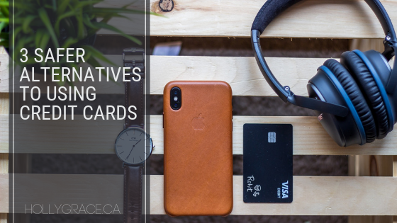 3 Safer Alternatives To Using Credit Cards